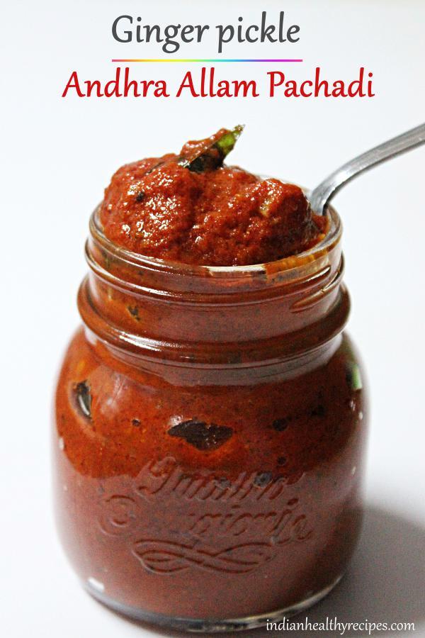 Allam pachadi | Andhra style ginger pickle recipe
