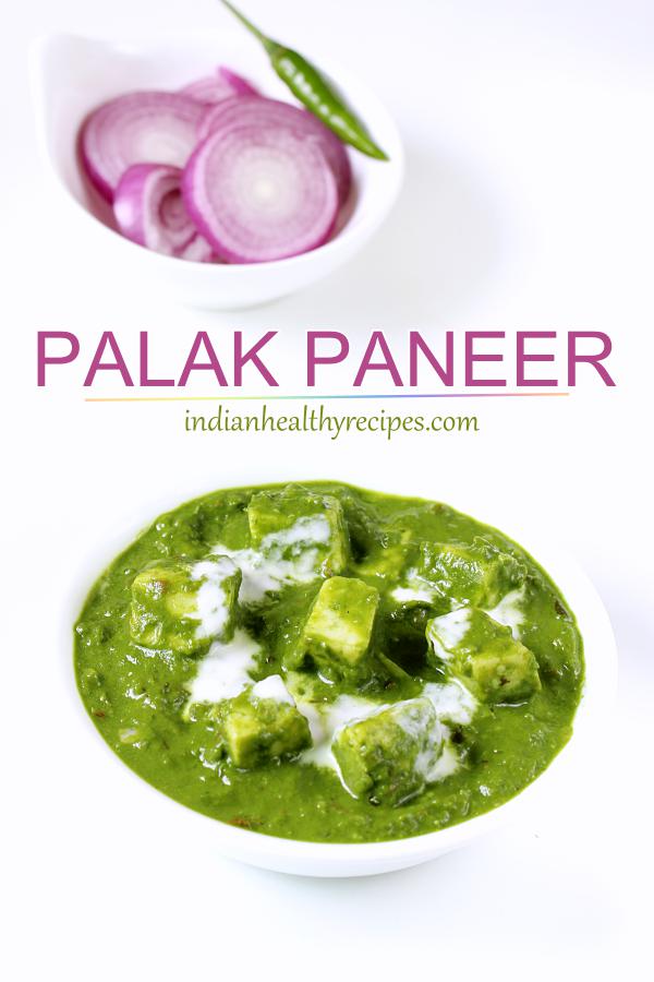 Palak Paneer Recipe How To Make Palak Paneer Swasthi S Recipes