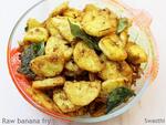 raw banana fry recipes