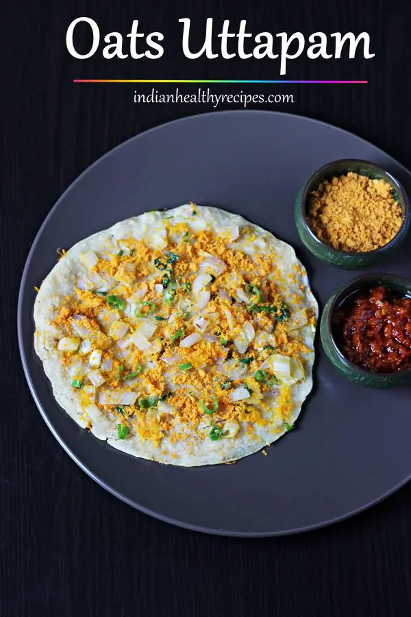 Oats uttapam recipe | How to make oats uthappam