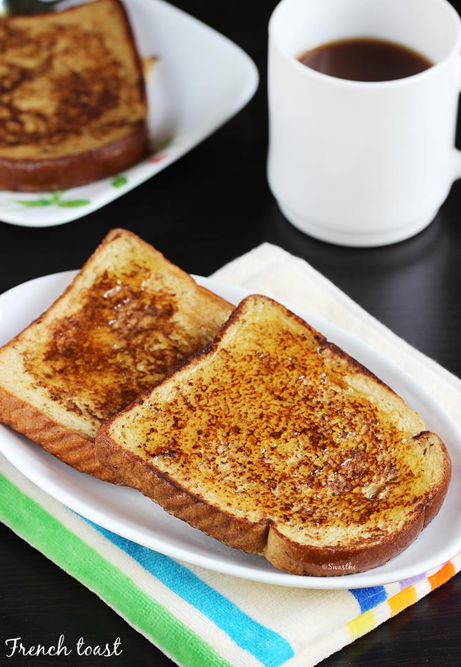 French toast (with egg & eggless)