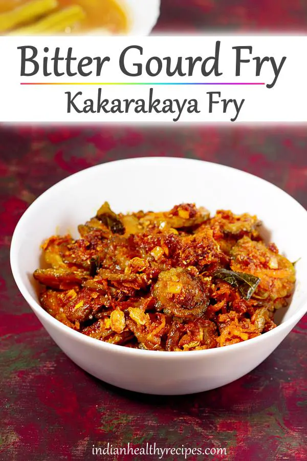 Kakarakaya fry | Bitter gourd fry | Karela fry