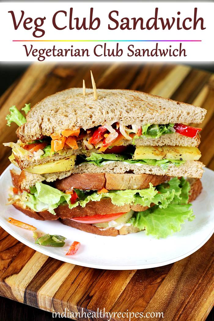 Veg club sandwich recipe |  Vegetarian club sandwich recipe