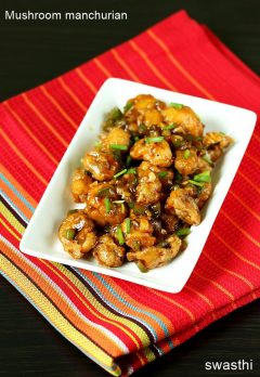 Mushroom manchurian recipe - Swasthi's Recipes
