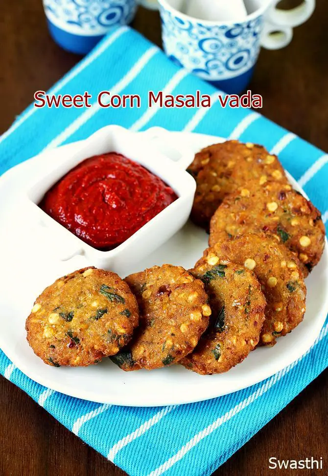 Corn vada (Sweet corn vada)
