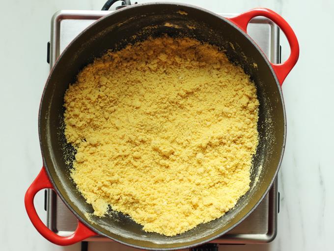 Besan must be coated well with ghee