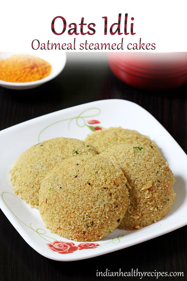 Oats idli recipe  Oatmeal idli    Swasthi s Recipes - 46