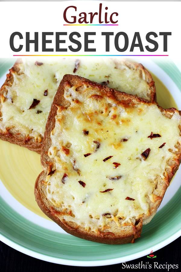 Garlic Cheese Toast Recipe Swasthi S Recipes