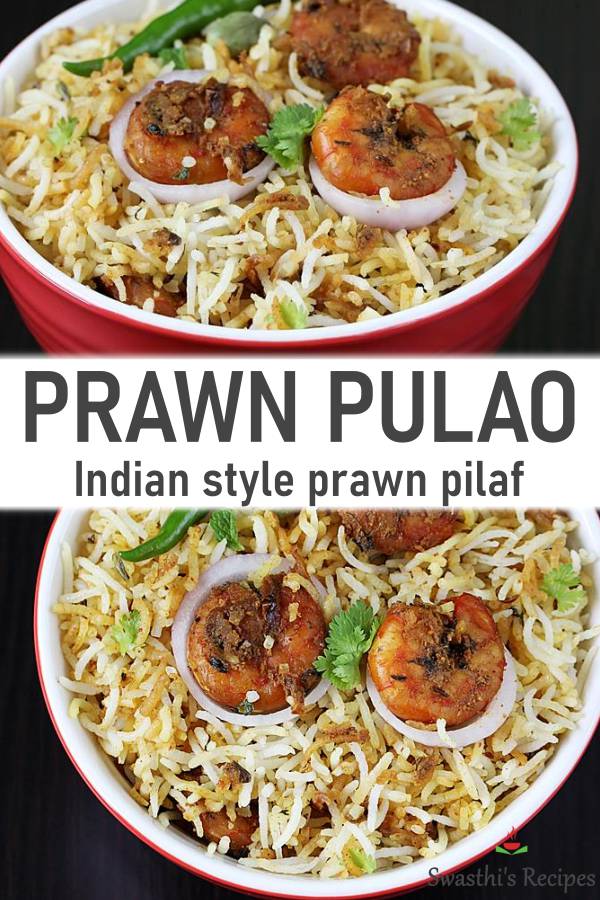 Prawn pulao recipe (shrimp pulao) - Swasthi's Recipes