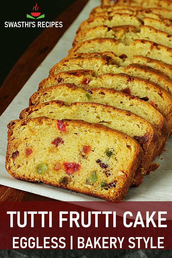 Eggless tutti frutti cake, How to make tutti frutti cake without eggs